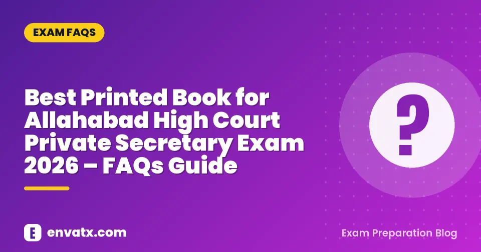 Best Printed Book for Allahabad High Court Private Secretary Exam 2026 – FAQs Guide