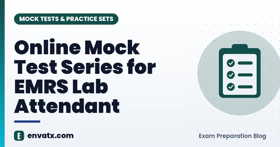 Online Mock Test Series for EMRS Lab Attendant