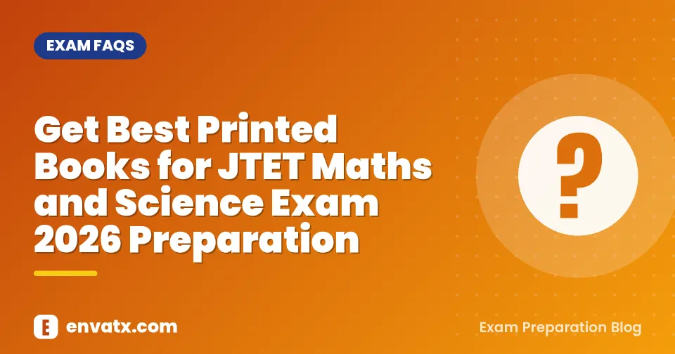 Get Best Printed Books for JTET Maths and Science Exam 2026 Preparation