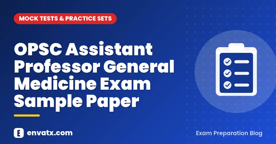 OPSC Assistant Professor General Medicine Exam Sample Paper