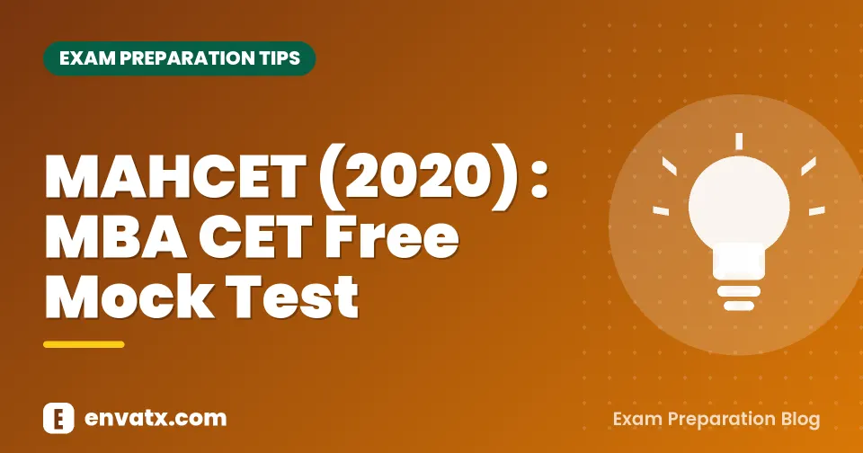 MAHCET (2020) : MBA CET Free Mock Test