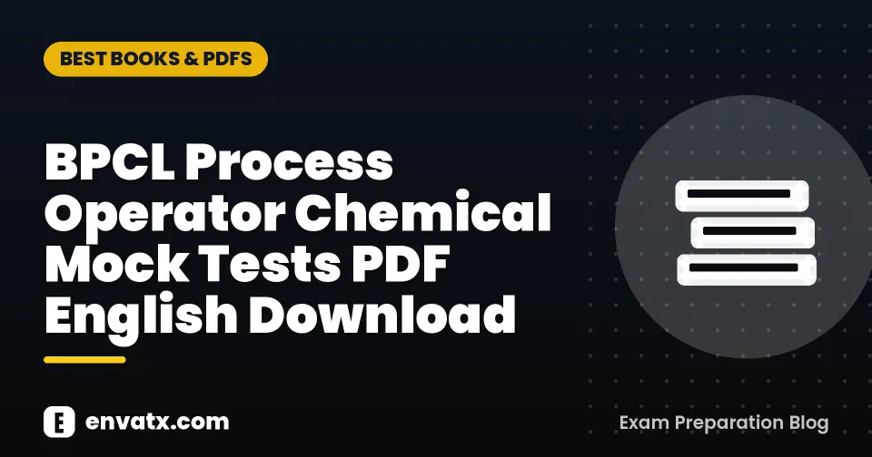 BPCL Process Operator Chemical Mock Tests PDF English Download