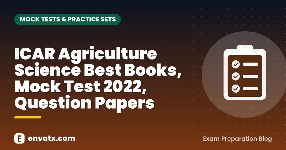 ICAR Agriculture Science Best Books, Mock Test 2022, Question Papers