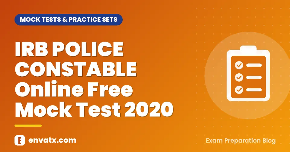 IRB POLICE CONSTABLE Online Free Mock Test 2020