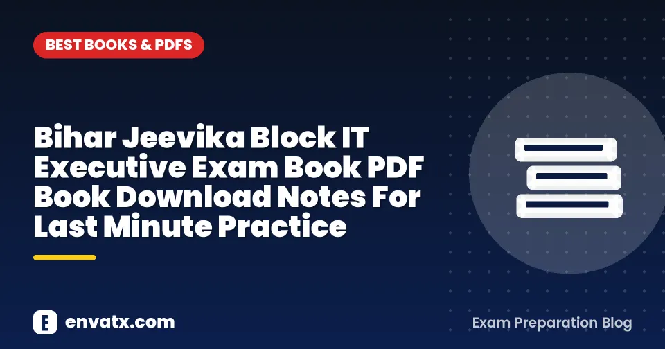 Bihar Jeevika Block IT Executive Exam Book PDF Book Download Notes For Last Minute Practice