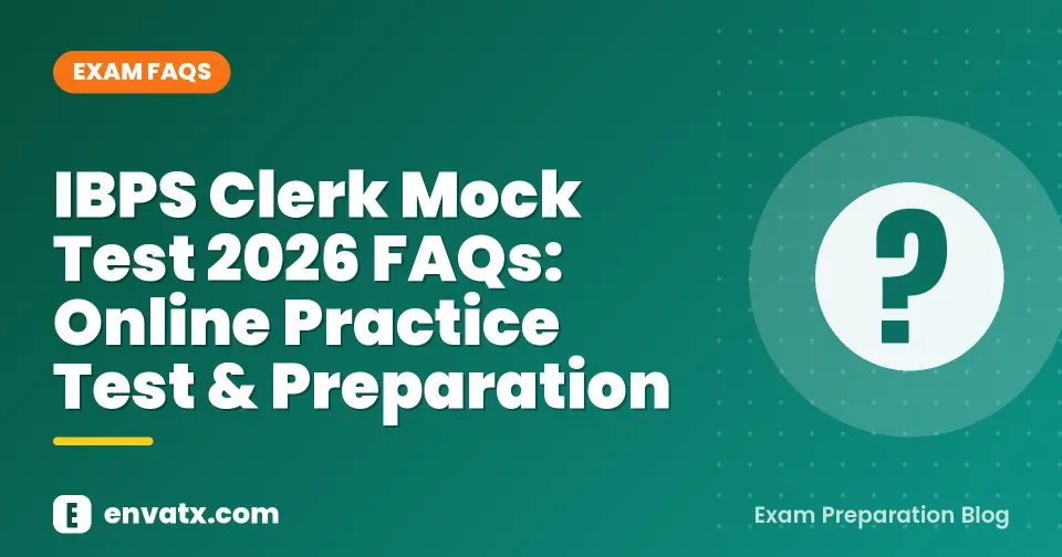 IBPS Clerk Mock Test 2026 FAQs: Online Practice Test & Preparation