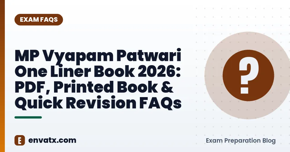MP Vyapam Patwari One Liner Book 2026: PDF, Printed Book & Quick Revision FAQs
