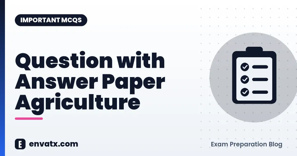 Question with Answer Paper Agriculture