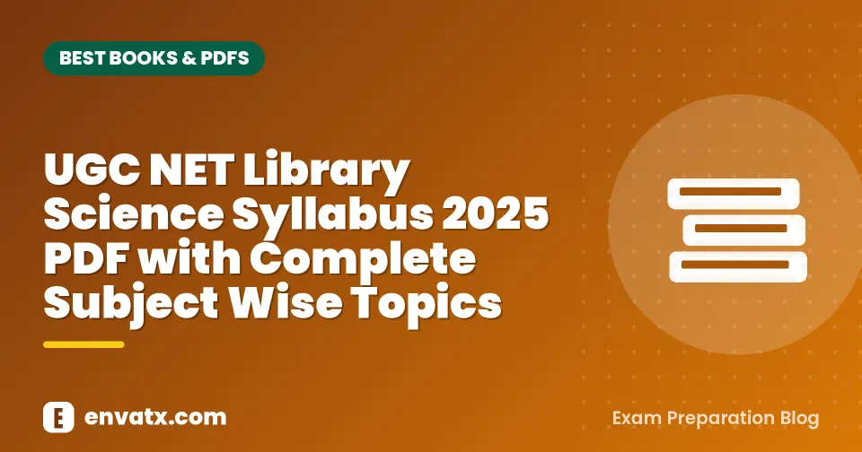 UGC NET Library Science Syllabus 2025 PDF with Complete Subject Wise Topics