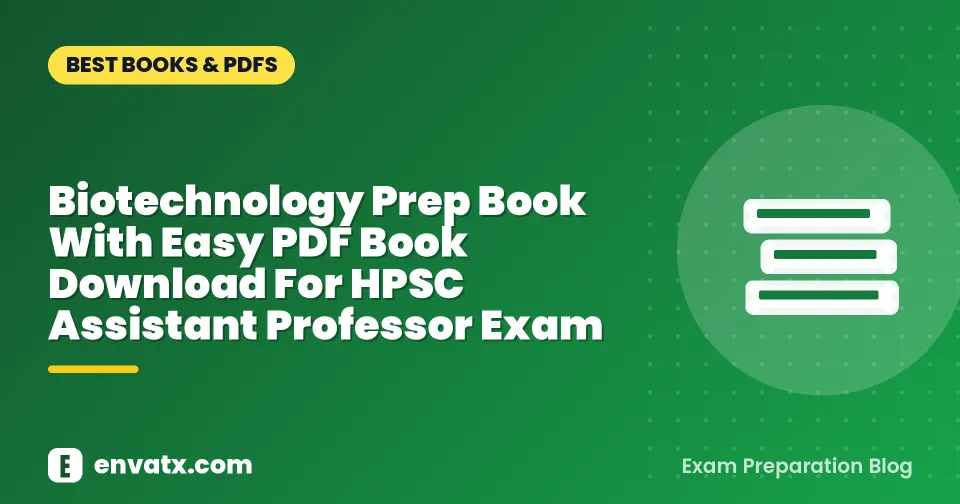 Biotechnology Prep Book With Easy PDF Book Download For HPSC Assistant Professor Exam