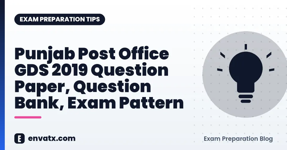 Punjab Post Office GDS 2019 Question Paper, Question Bank, Exam Pattern