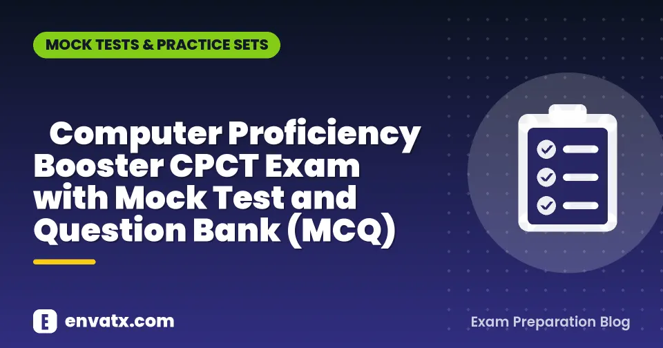 Computer Proficiency Booster CPCT Exam with Mock Test and Question Bank (MCQ)