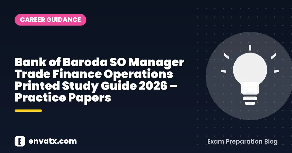Bank of Baroda SO Manager Trade Finance Operations Printed Study Guide 2026 – Practice Papers