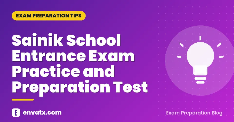 Sainik School Entrance Exam Practice and Preparation Test