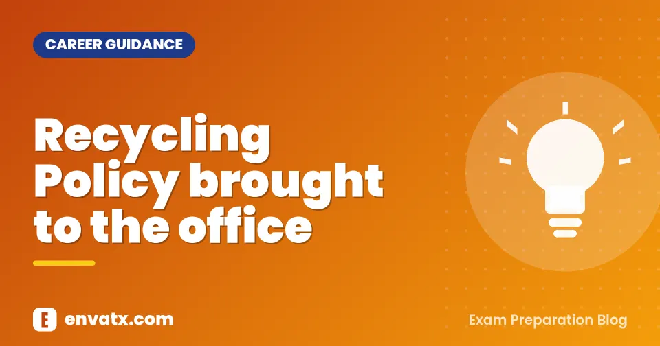 Recycling Policy brought to the office