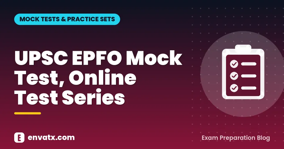 UPSC EPFO Mock Test, Online Test Series