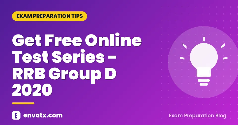 Get Free Online Test Series - RRB Group D 2020