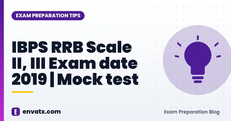 IBPS RRB Scale II, III Exam date 2019 | Mock test
