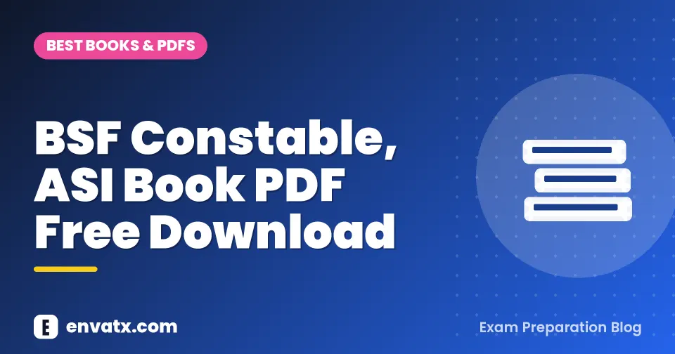 BSF Constable, ASI Book PDF Free Download