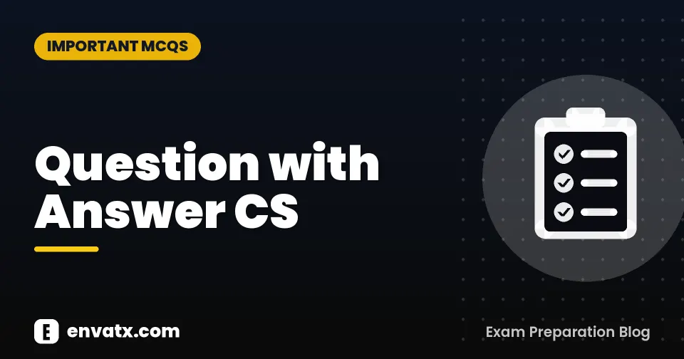 Question with Answer CS