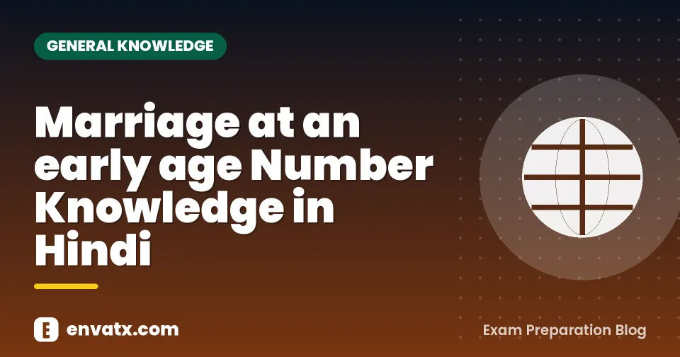 Marriage at an early age Number Knowledge in Hindi