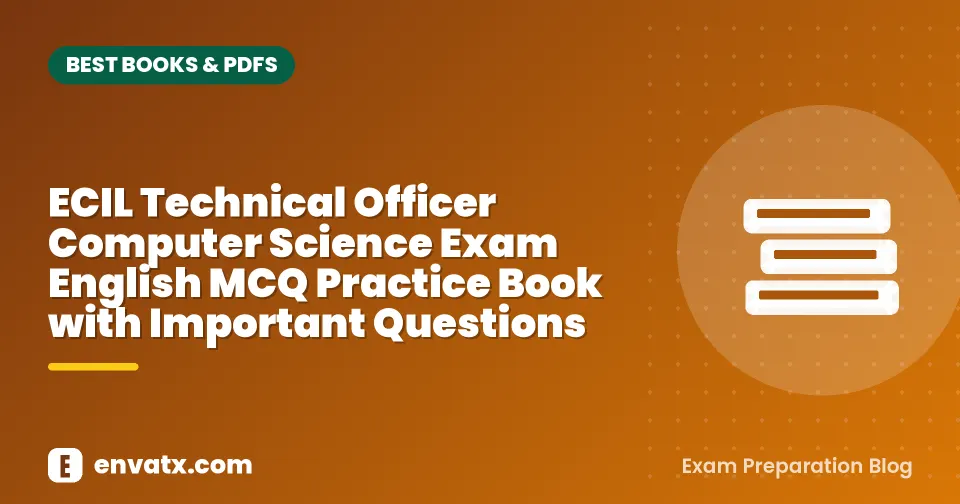 ECIL Technical Officer Computer Science Exam English MCQ Practice Book with Important Questions