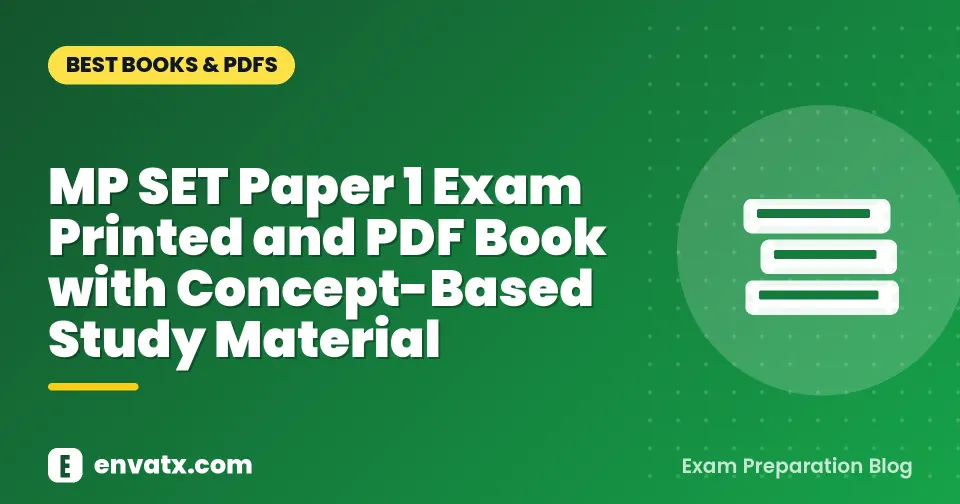 MP SET Paper 1 Exam Printed and PDF Book with Concept-Based Study Material
