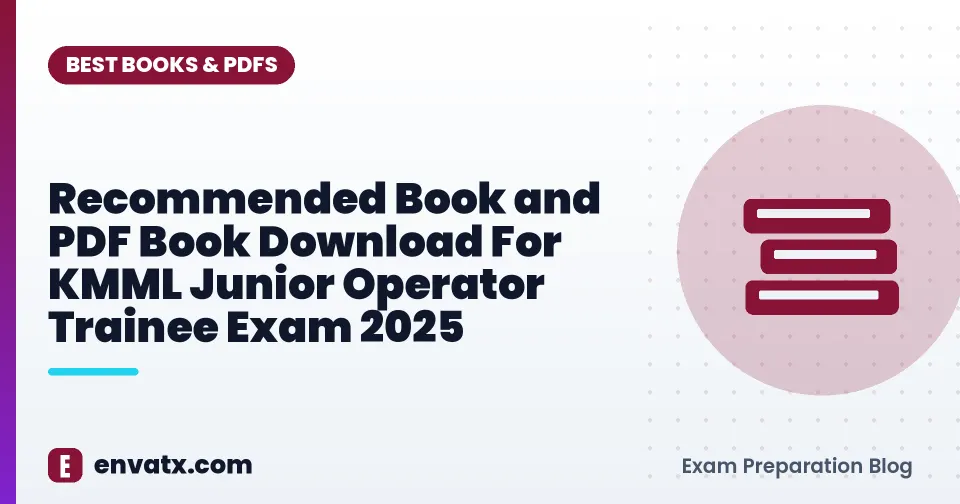 Recommended Book and PDF Book Download For KMML Junior Operator Trainee Exam 2025
