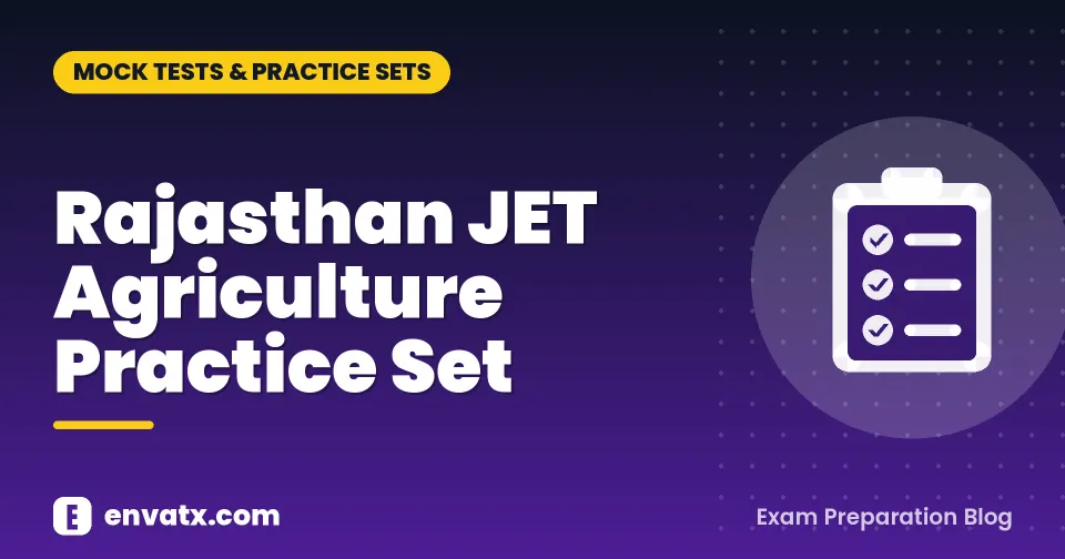 Rajasthan JET Agriculture Practice Set