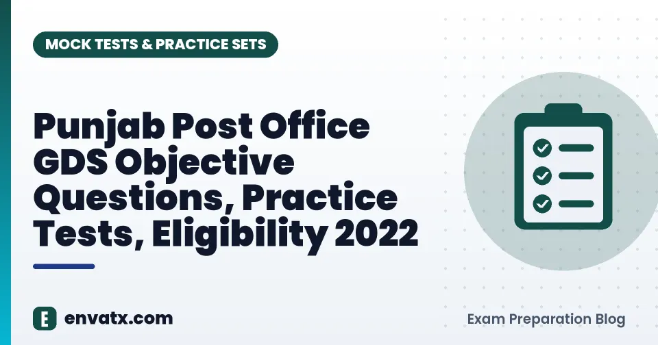 Punjab Post Office GDS Objective Questions, Practice Tests, Eligibility 2022