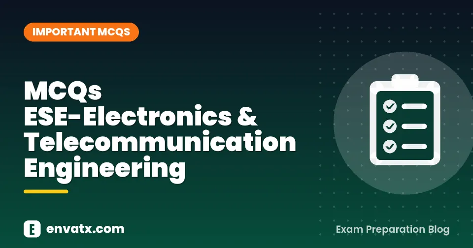 MCQs ESE-Electronics & Telecommunication Engineering