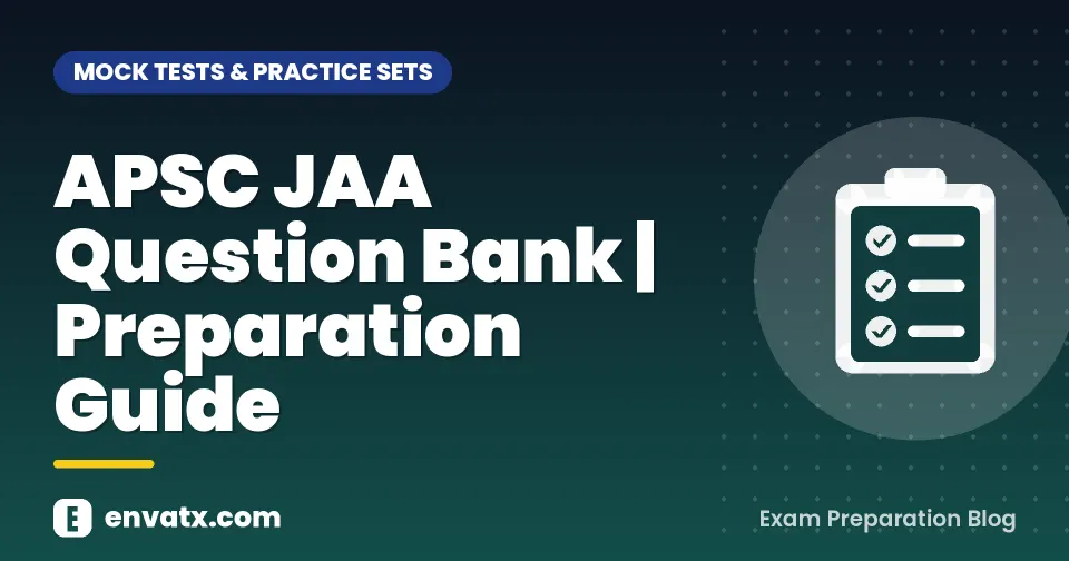 APSC JAA Question Bank | Preparation Guide