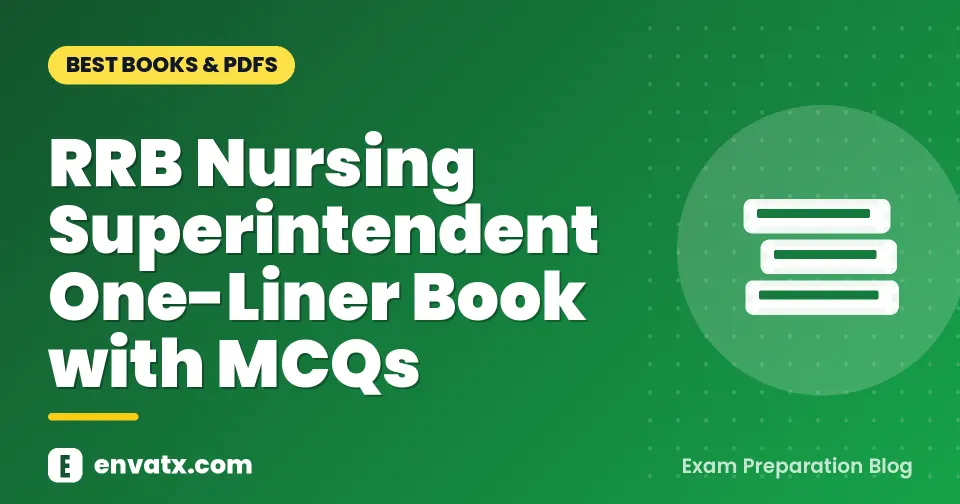 RRB Nursing Superintendent One-Liner Book with MCQs | envatx.com