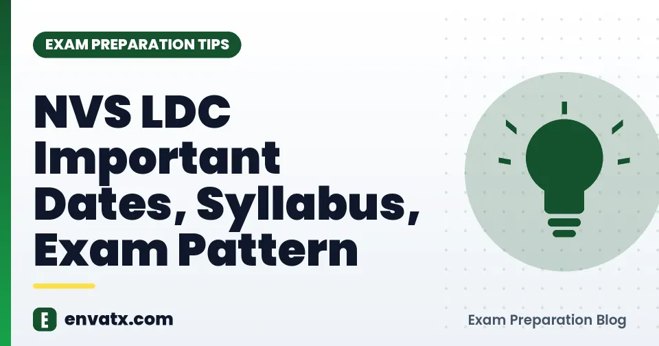 NVS LDC Important Dates, Syllabus, Exam Pattern