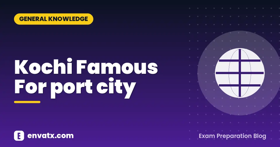 Kochi Famous For port city