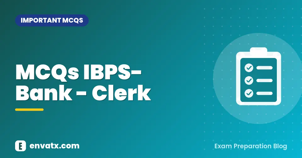 MCQs IBPS- Bank - Clerk