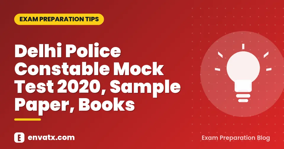 Delhi Police Constable Mock Test 2020, Sample Paper, Books