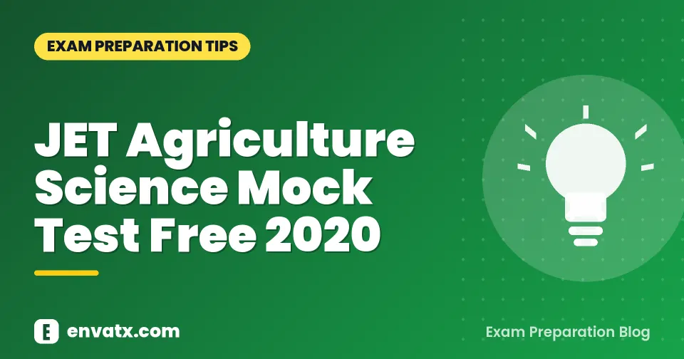JET Agriculture Science Mock Test Free 2020