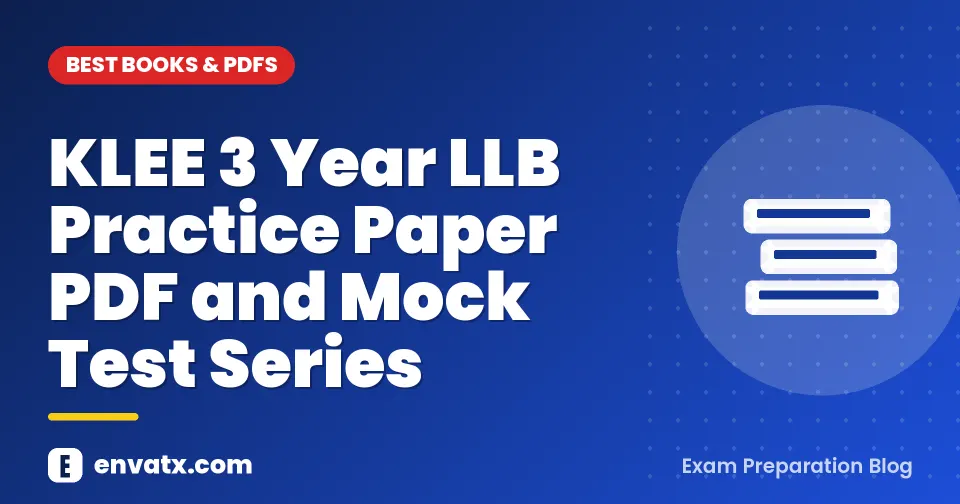KLEE 3 Year LLB Practice Paper PDF and Mock Test Series
