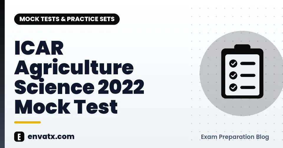 ICAR Agriculture Science 2022 Mock Test