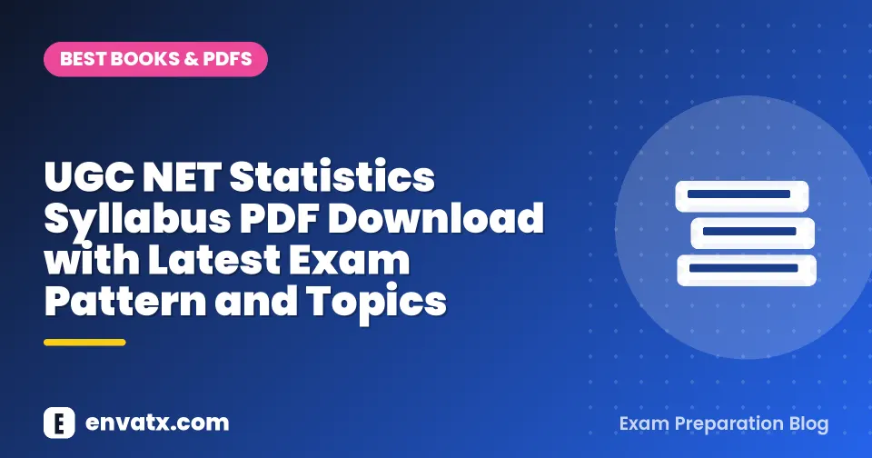 UGC NET Statistics Syllabus PDF Download with Latest Exam Pattern and Topics