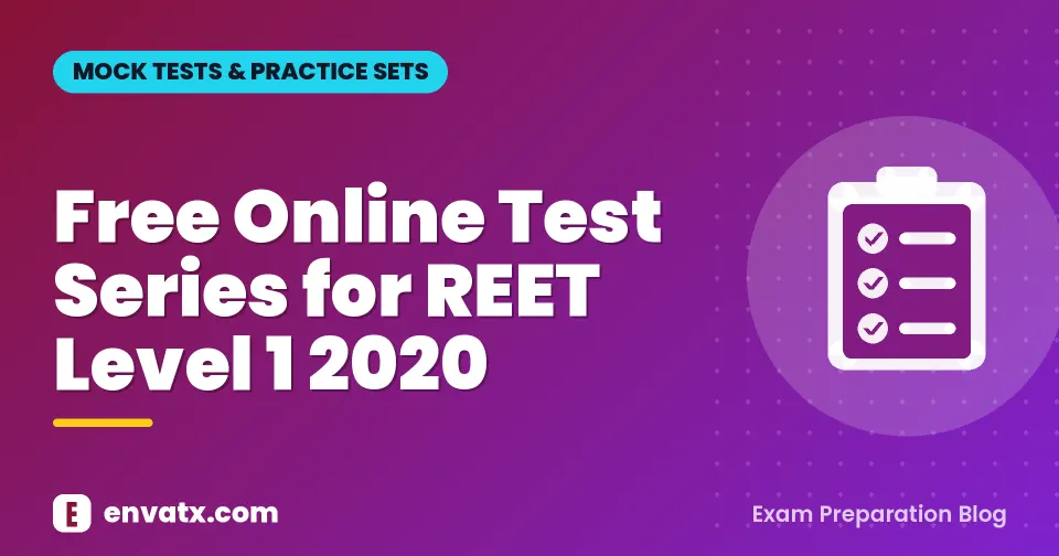 Free Online Test Series for REET Level 1 2020