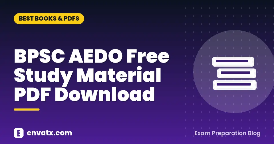 BPSC AEDO Free Study Material PDF Download