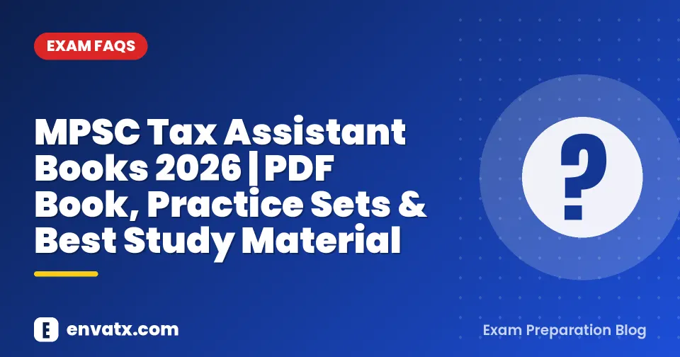 MPSC Tax Assistant Books 2026 | PDF Book, Practice Sets & Best Study Material