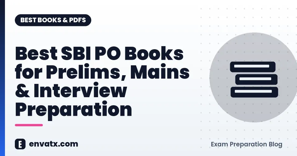 Best SBI PO Books for Prelims, Mains & Interview Preparation
