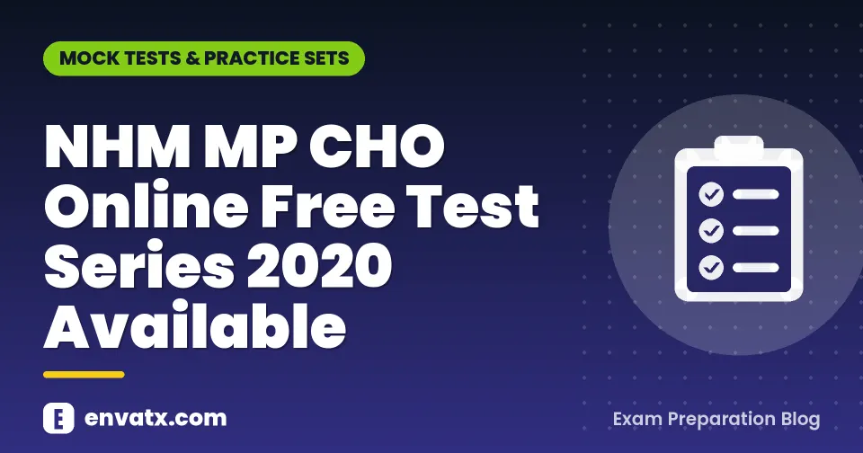 NHM MP CHO Online Free Test Series 2020 Available