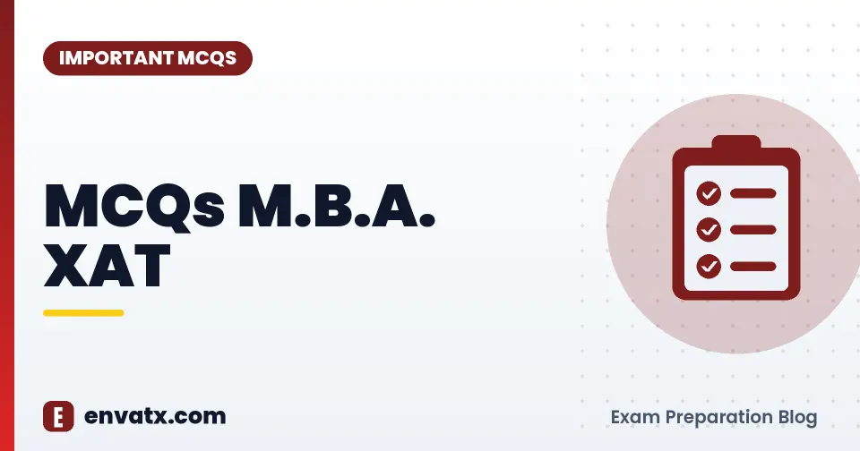MCQs M.B.A. XAT