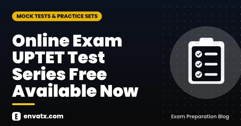 Online Exam UPTET Test Series Free Available Now