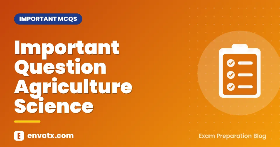 Important Question Agriculture Science
