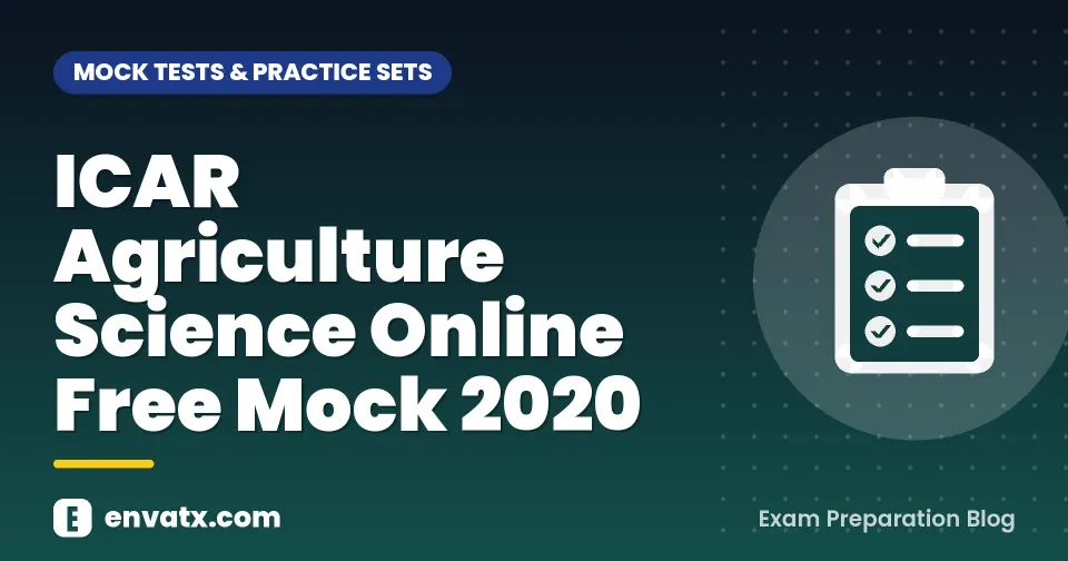 ICAR Agriculture Science Online Free Mock 2020